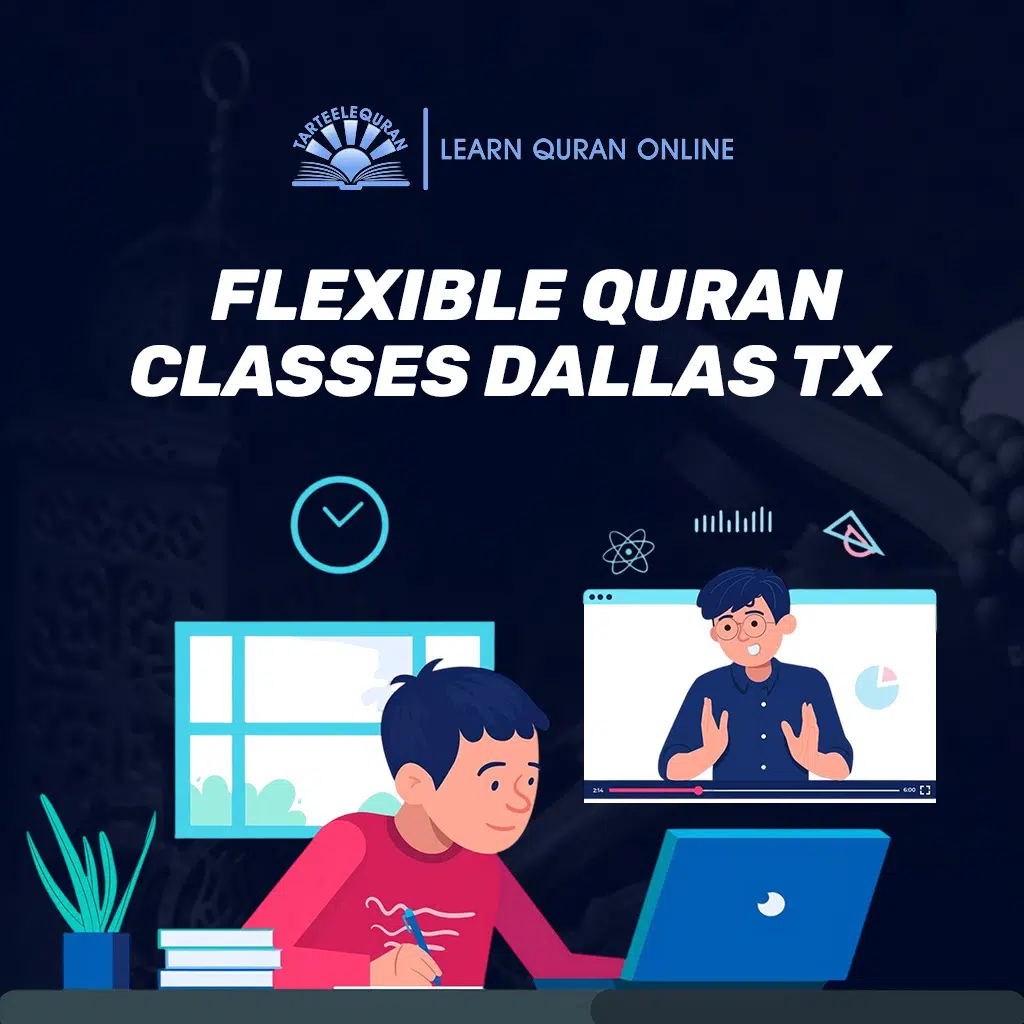Flexible Quran Classes Dallas TX